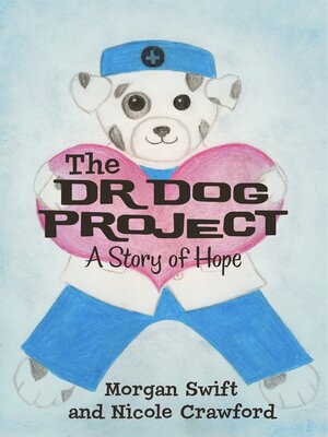 cover image of The Dr Dog Project: a Story of Hope